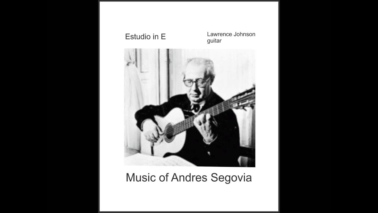 (Andres Segovia, Composer)  Estudio in E