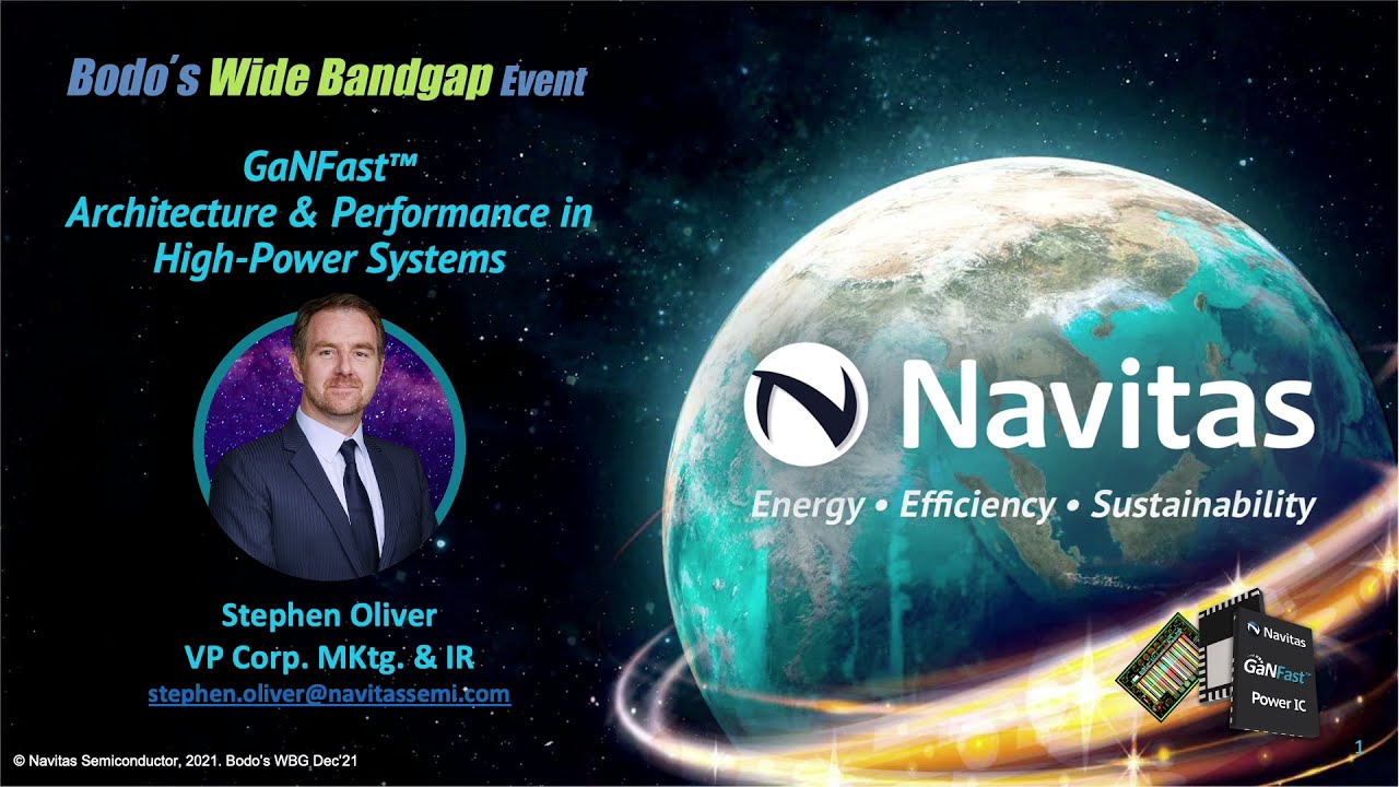 Bodo's Wide Bandgap Event: GaNFast&trade; Architecture, Performance in High-Power Systems