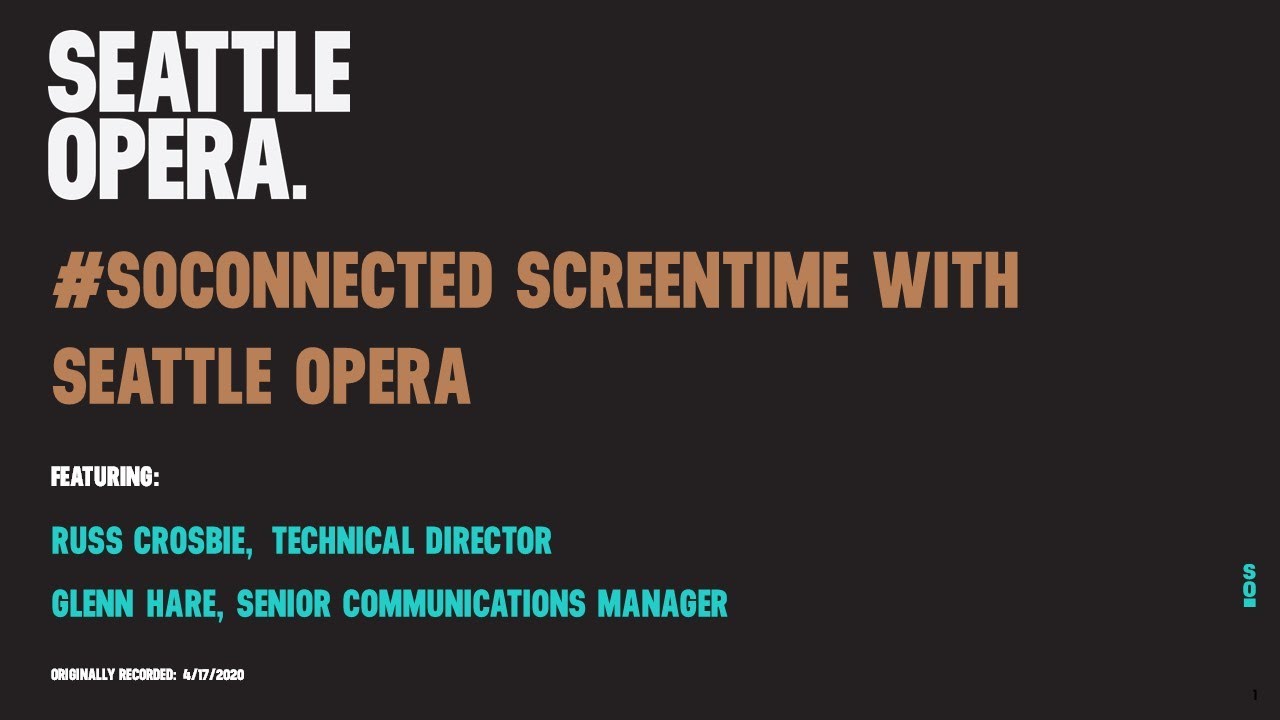#SOConnected Screentime with Seattle Opera featuring Russ Crosbie