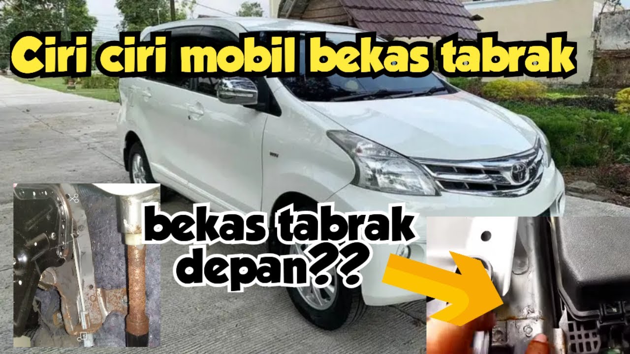 Ciri ciri mobil bekas tabrak untuk semua jenis mobil. #avanza #xenia
