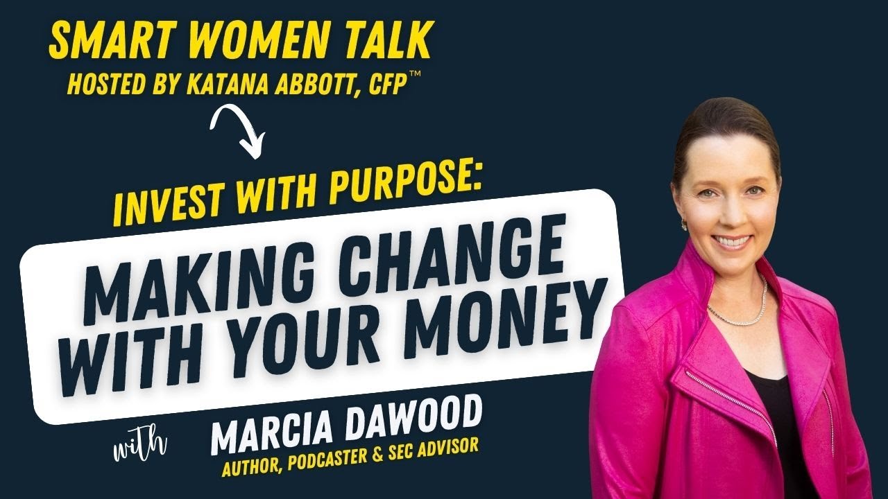 How Anyone Can Invest in the Change They Want to See in the World with Marcia Dawood
