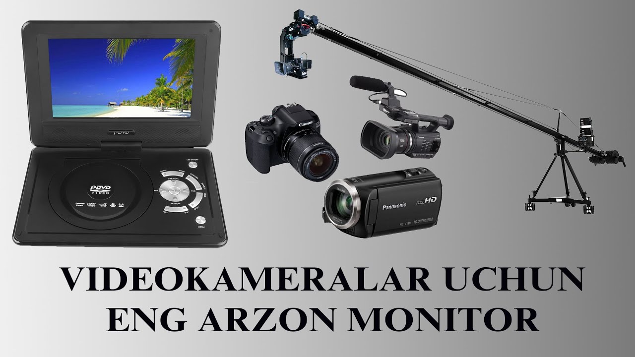 VIDEOKAMERALAR UCHUN ENG ARZON MONITOR