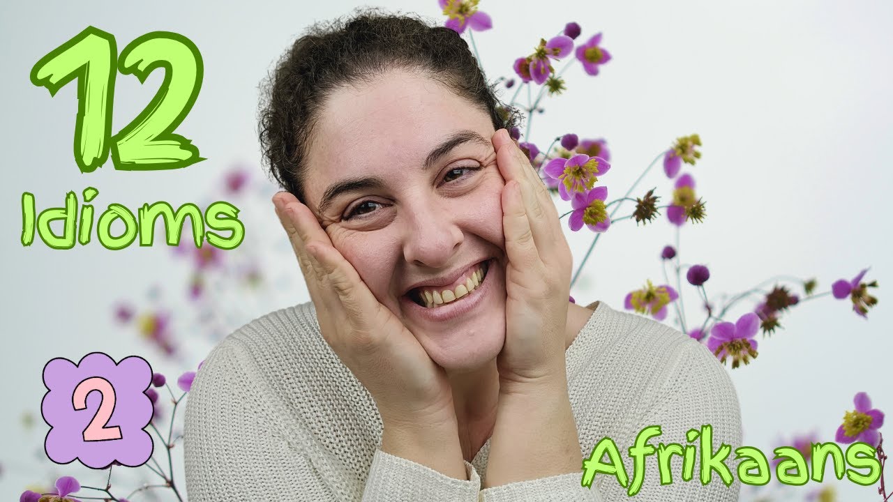 Another 12 Afrikaans SAYINGS to use in everyday conversation - 2