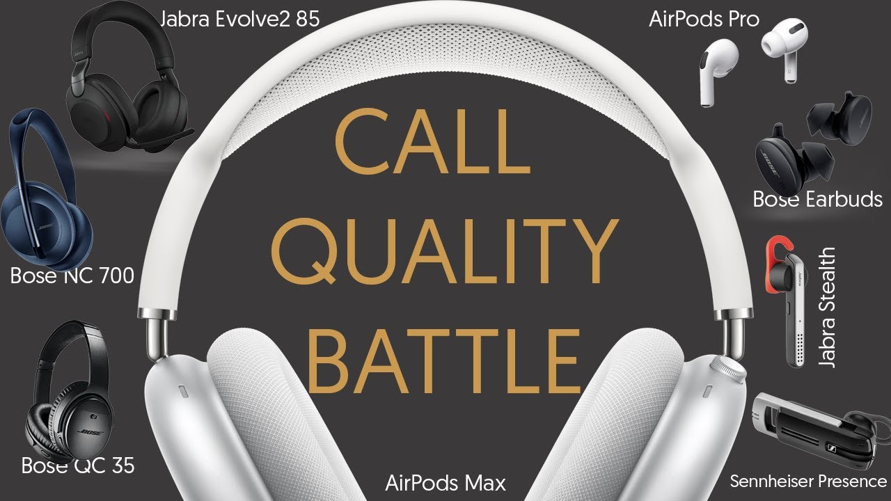 Call Quality Battle | AirPods Max vs Bose 700 vs AirPods Pro vs Bose QC Earbuds vs Jabra & Others!