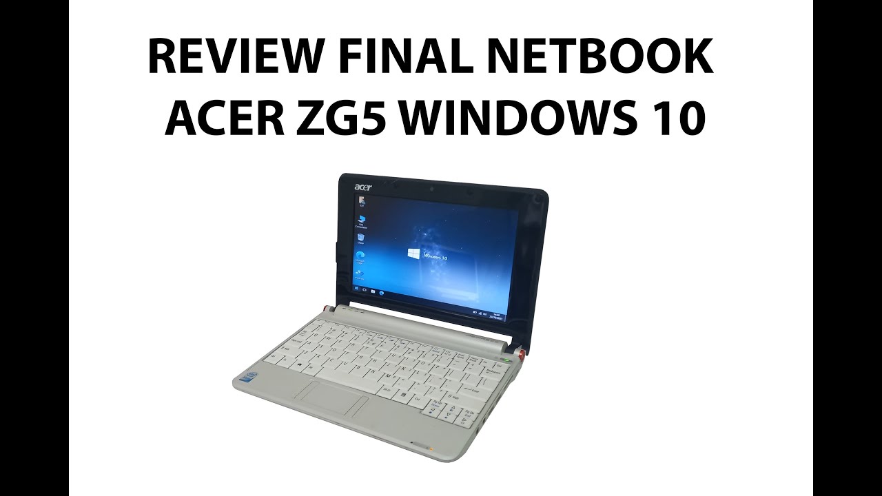 REVIEW FINAL NETBOOK ACER ZG5