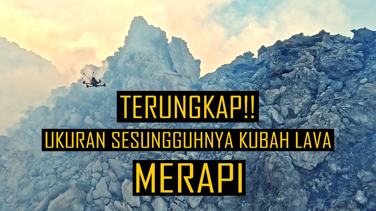 AKHIRNYA TERLIHAT UKURAN SEBENARNYA KUBAH LAVA MERAPI !! DRONE FPV TANDEM SAMPAI KUBAH LAVA