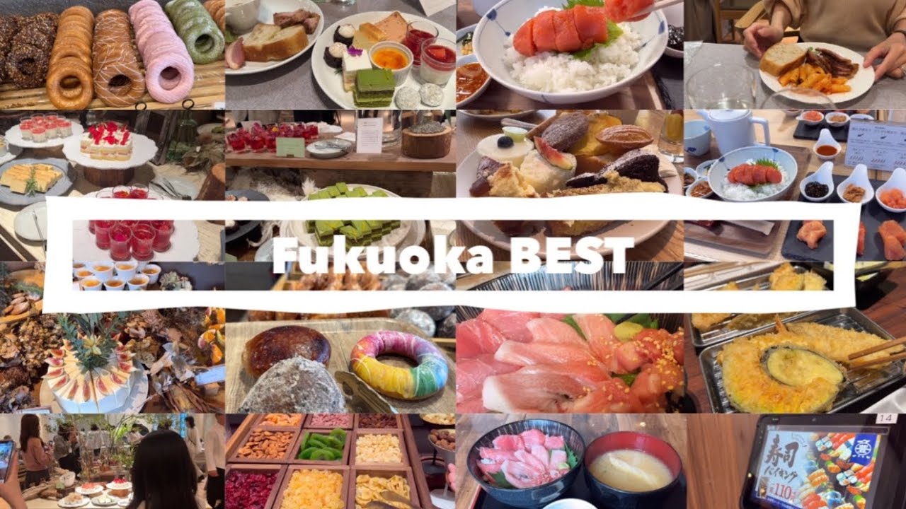 福岡グルメベスト10🥇2024年人気食べ放題1650円&おすすめデザートビュッフェ&食べ歩き並ばないドーナツ
