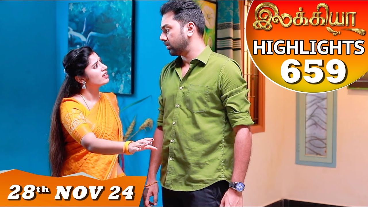 Ilakkiya Serial | EP 659 Highlights | 28th Nov 2024 | Shambhavy | Nandan | Sushma Nair