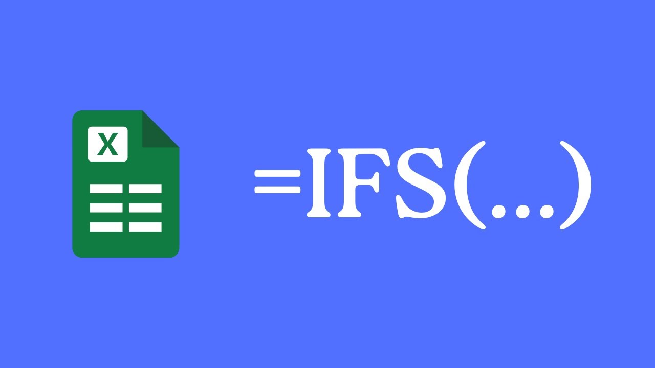 How to Use the IF and IFS Functions in Excel