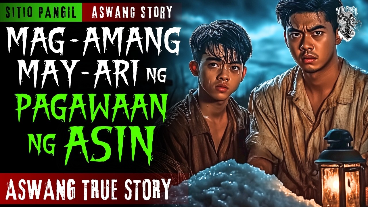KWENTONG ASWANG | MAG AMANG MAY ARI NG PAGAWAAN NG ASIN | ASWANG STORY | TRUE STORY