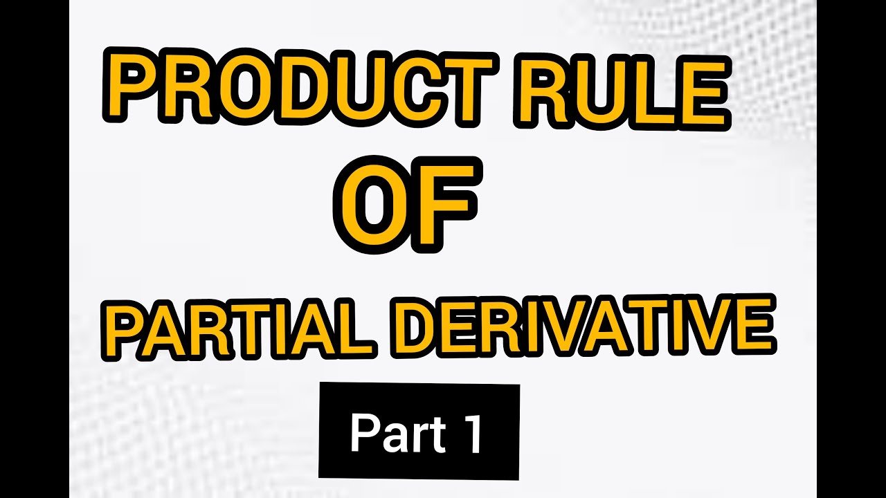 How to solve partial derivative from product rule, part 1||Calculus