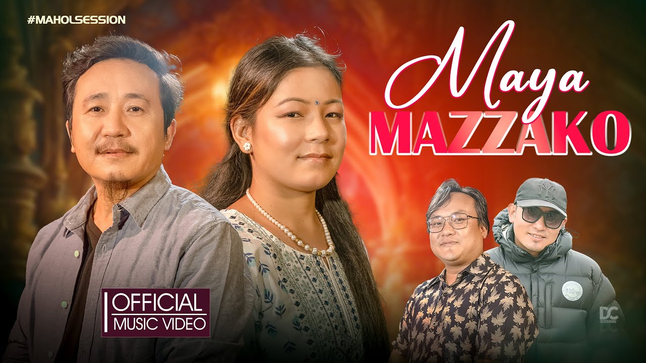 Maya Mazzako | Bhishan Mukarung Rai | Indrakala Rai | Mahol Session 2024 / 2025