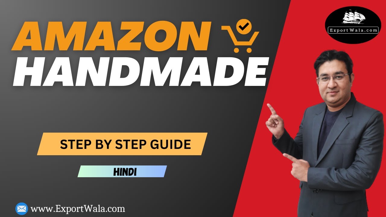How to make Amazon Handmade | Step by Step | Hindi | Exportwala | Ankit Sahu |