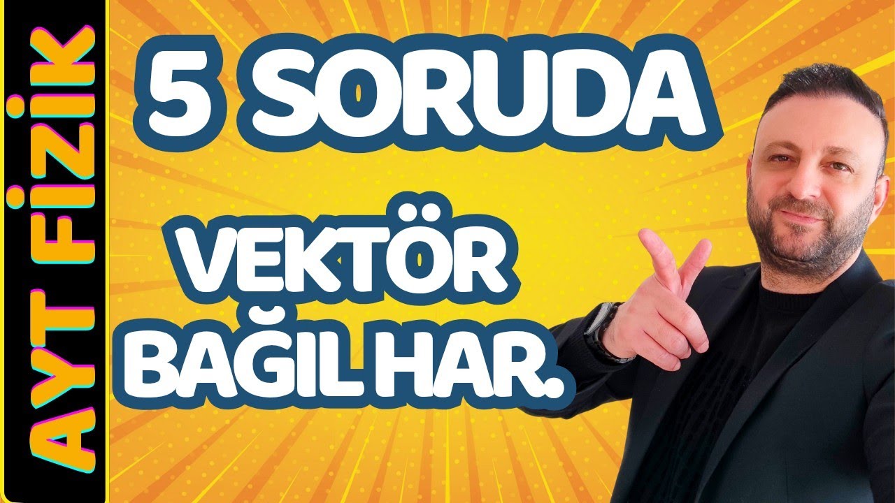 5 SORUDA VEKTÖR VE BAĞIL HAREKET | PDF | AYT Fizik Sorularla Full Tekrar 