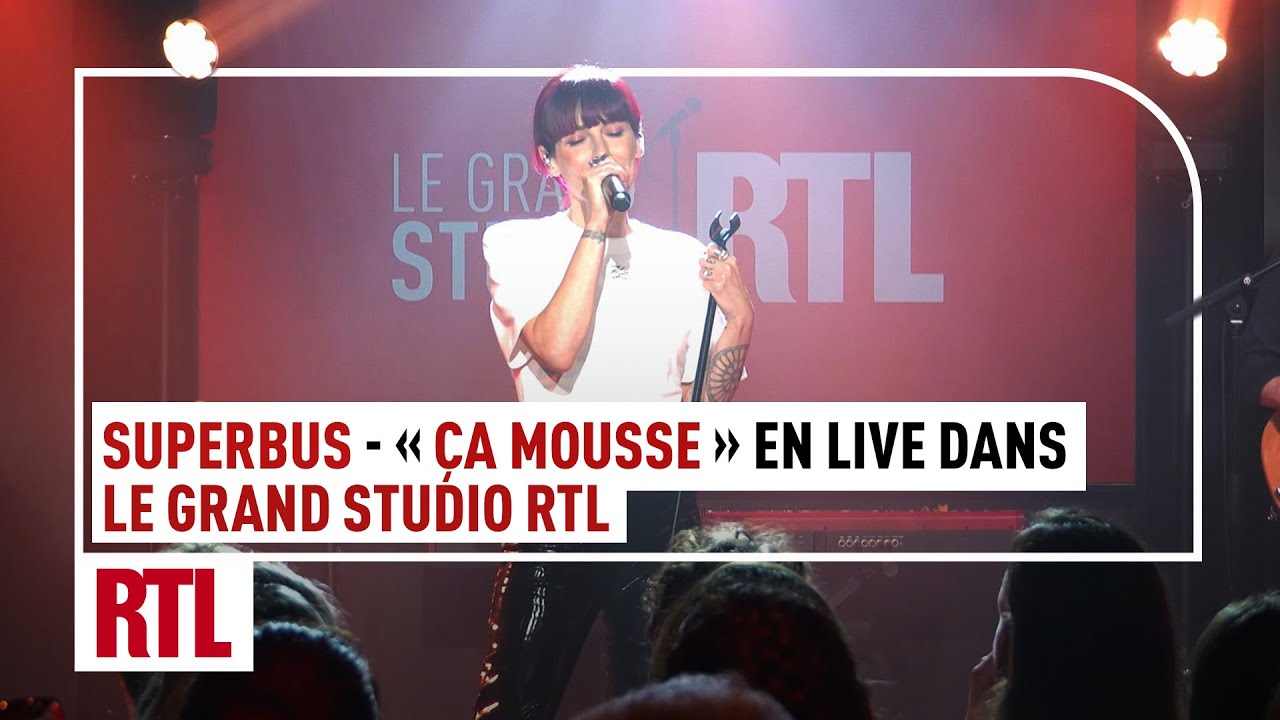 Superbus - Ça mousse  (Live) Le Grand Studio RTL