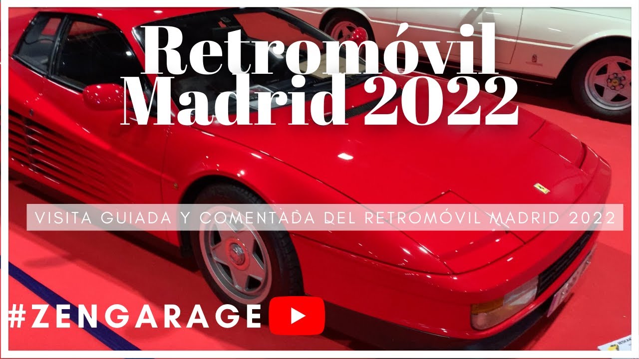 💃💃 Visita Guiada del Retromóvil Madrid 2022 - ZenGarage 💃💃