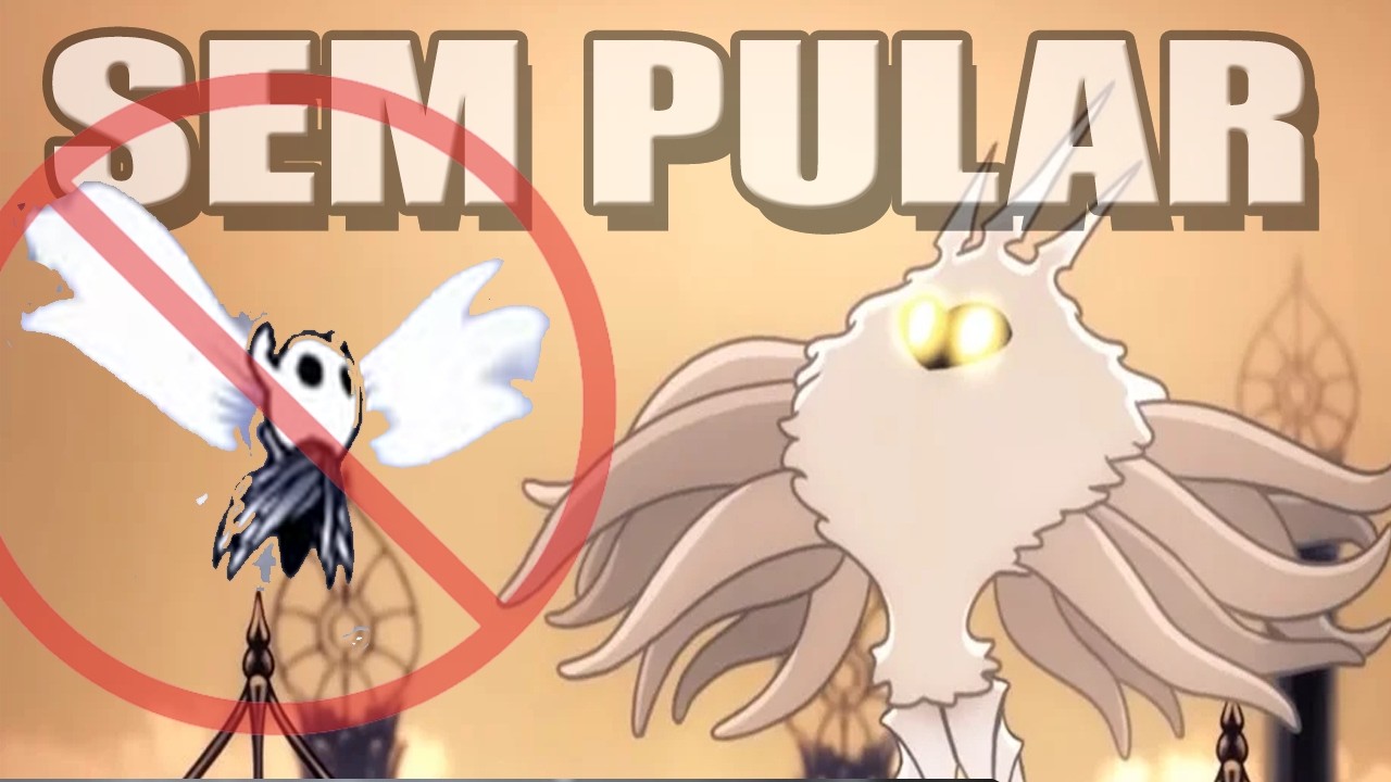 SEM PULAR! Todos os chefes de HOLLOW KNIGHT. Será que é possível ?