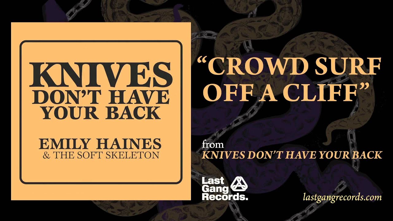 Emily Haines - Crowd Surf Off A Cliff