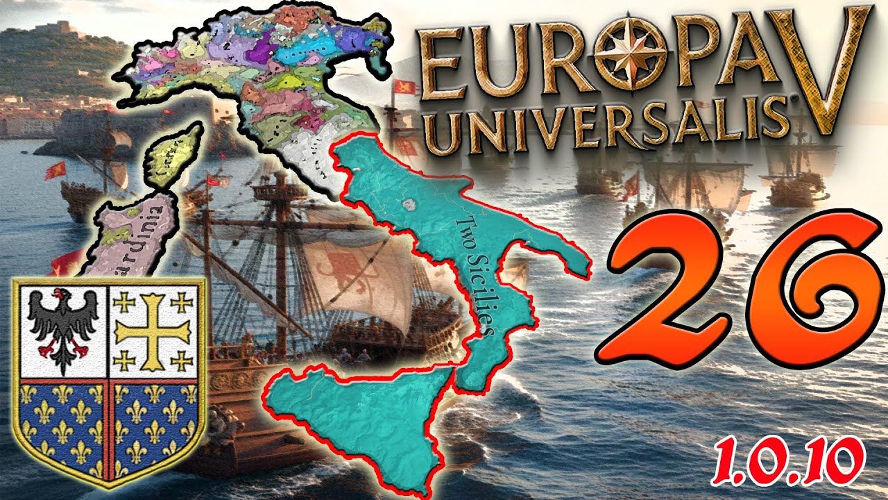 LA GUERRA INFINITA ► DUE SICILIE - Europa Univesalis V || Gameplay ITA #26