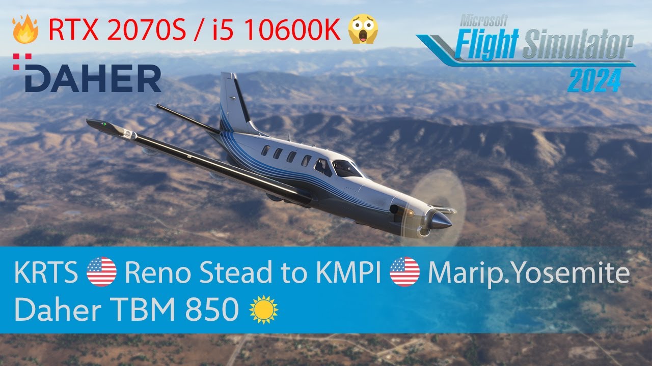 MSFS 2024 - SU3 ✈️  Daher TBM 850 | KRTS 🇺🇸 to KMPI 🇺🇸 | ⚠️ RTX 2070S‼️ i5-10600K 🤣