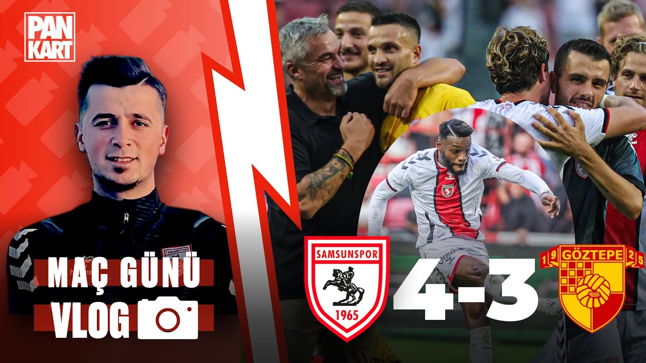 MAÇ GÜNÜ VLOG | Samsunspor'dan Muazzam Geri Dönüş, Ahmet Temel, #Samsunspor, #süperlig, #göztepe