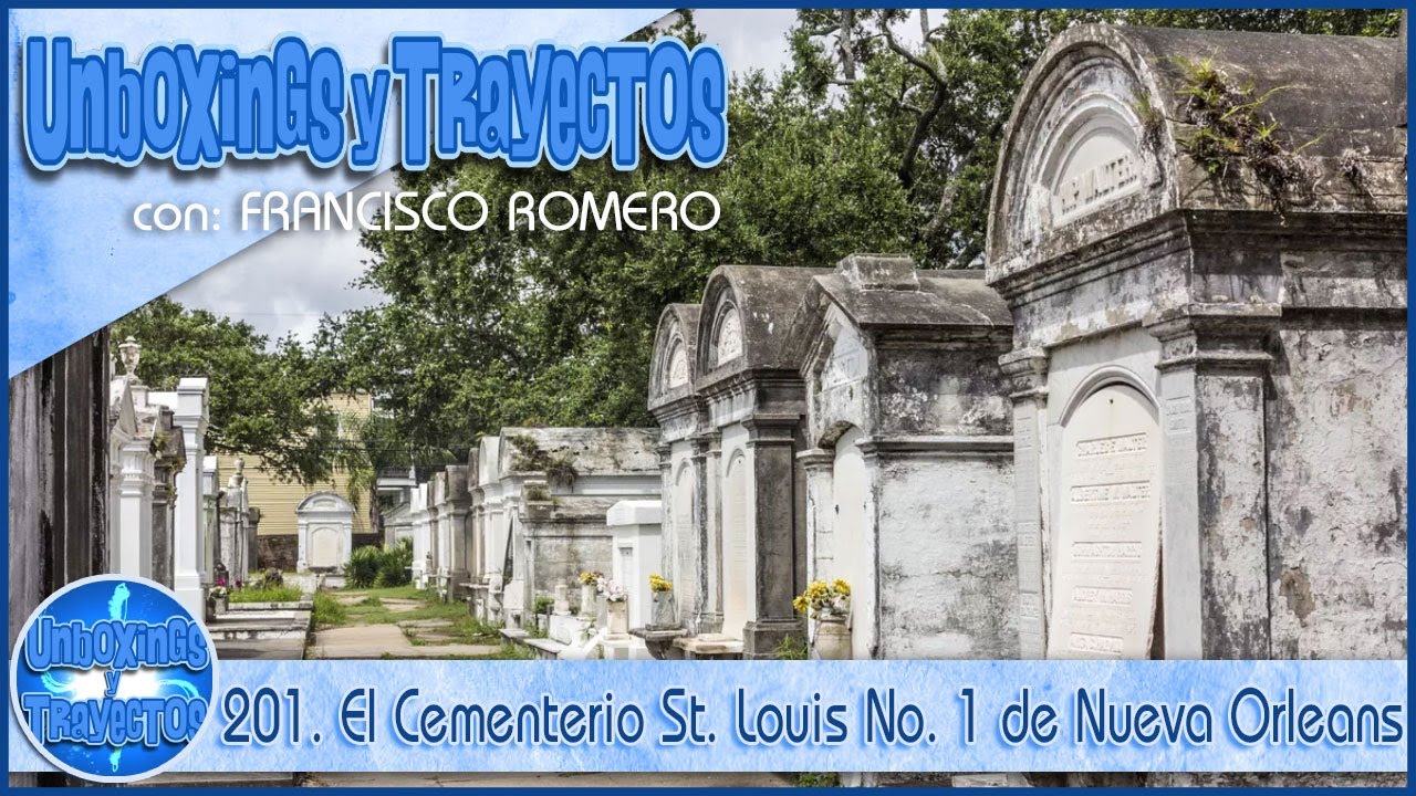 201. El Cementerio St. Louis No. 1 de Nueva Orleans
