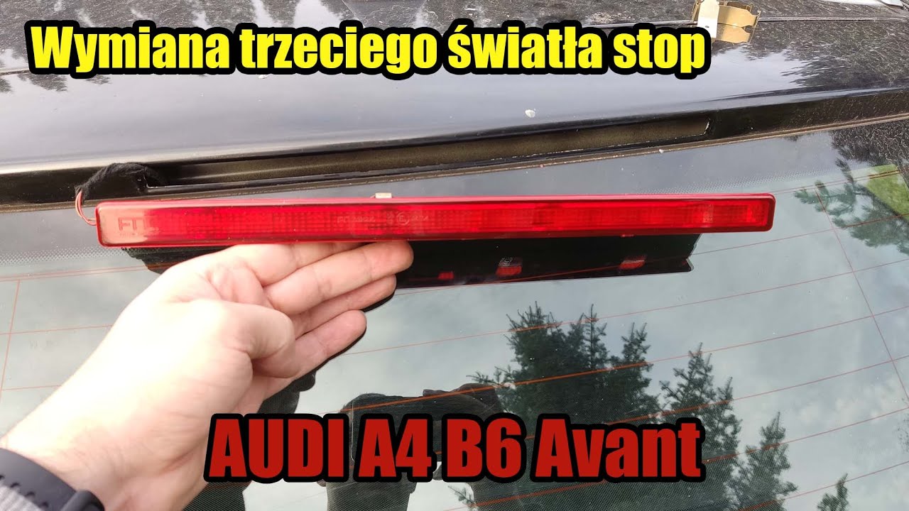 Wymiana trzeciego światła stop A4 B6 Avant