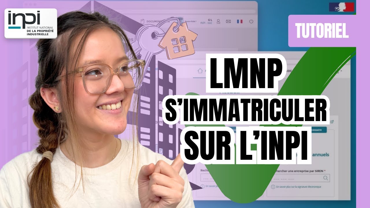 [TUTO] Comment s'immatriculer en LMNP sur l'INPI ? (Guide Complet)