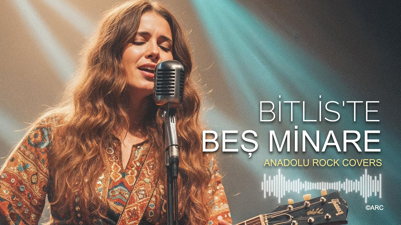 Bitlis'te Beş Minare  | Modern Anadolu Rock Cover by