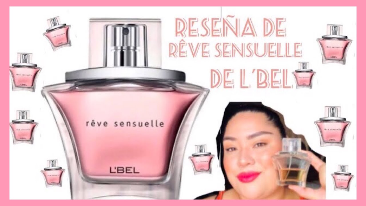 ‼️RESEÑA DE RÊVE SENSUELLE‼️ DE L’BEL ⚜️BEATRIZ BEAUTY⚜️