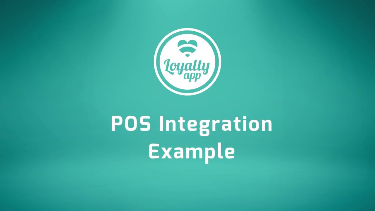 Loyalty app - Full POS Integration