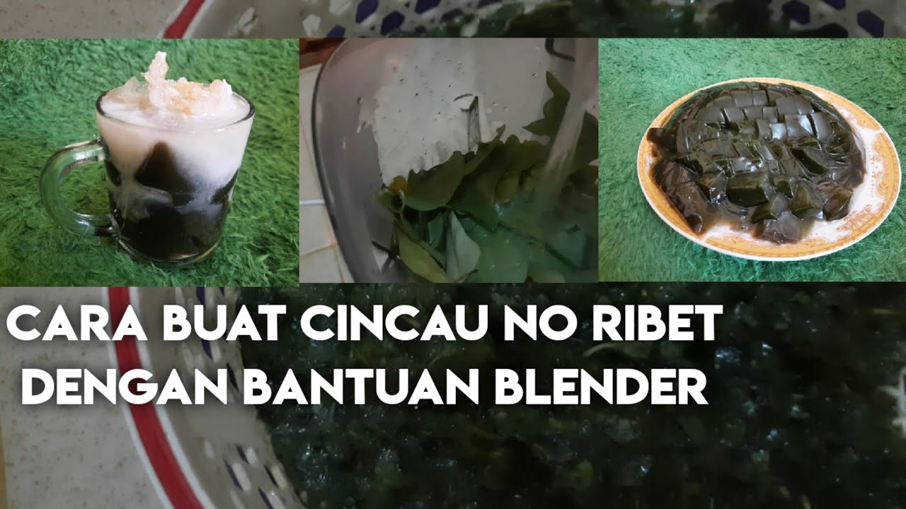 Buat Es Cincau Alami Pakai Blender