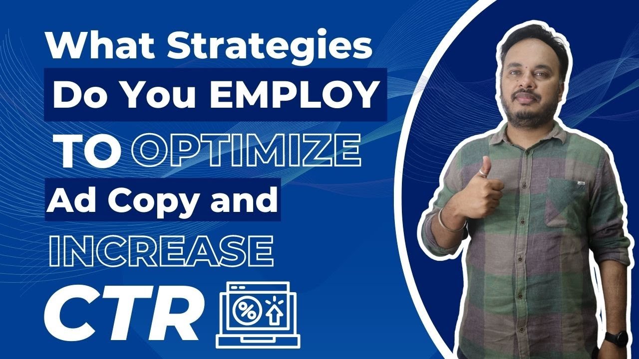 FAQ: What Strategies Are Used To Optimize Ad Copy And Increase CTR | Q&A Part 8 | #Askyourquestion