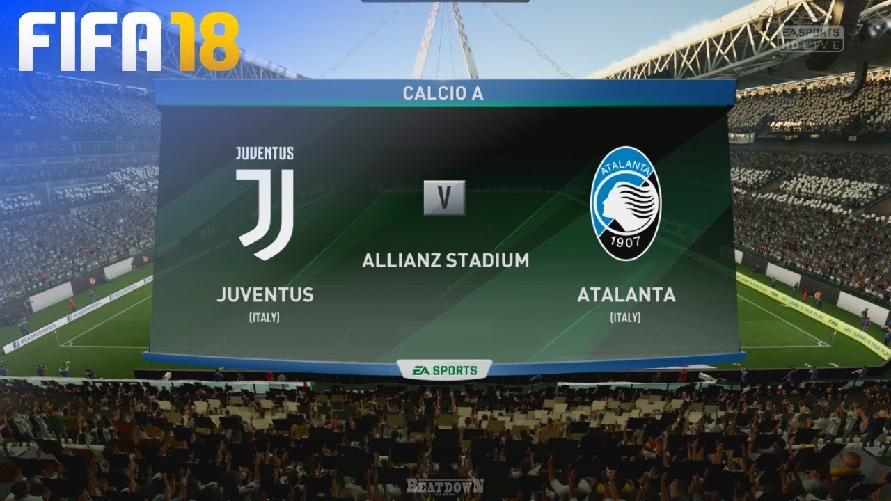 FIFA 18 - Juventus vs. Atalanta Bergamo @ Allianz Stadium