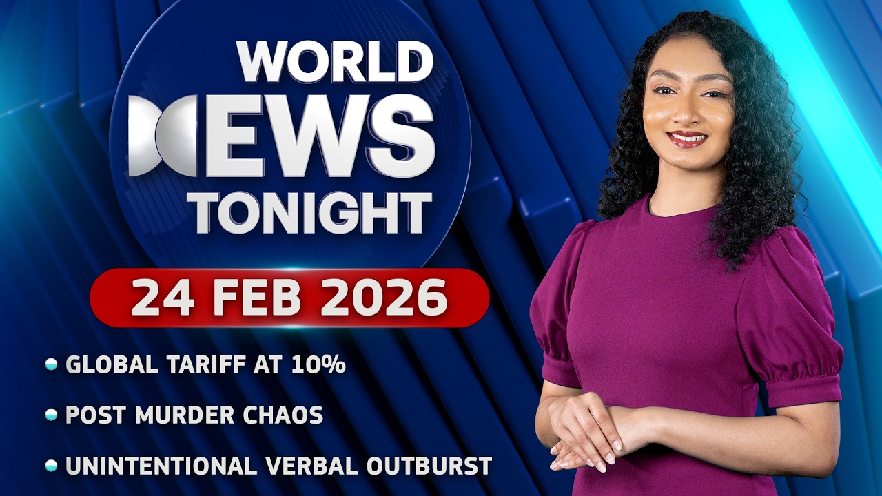 World News Tonight | 24th February 2026