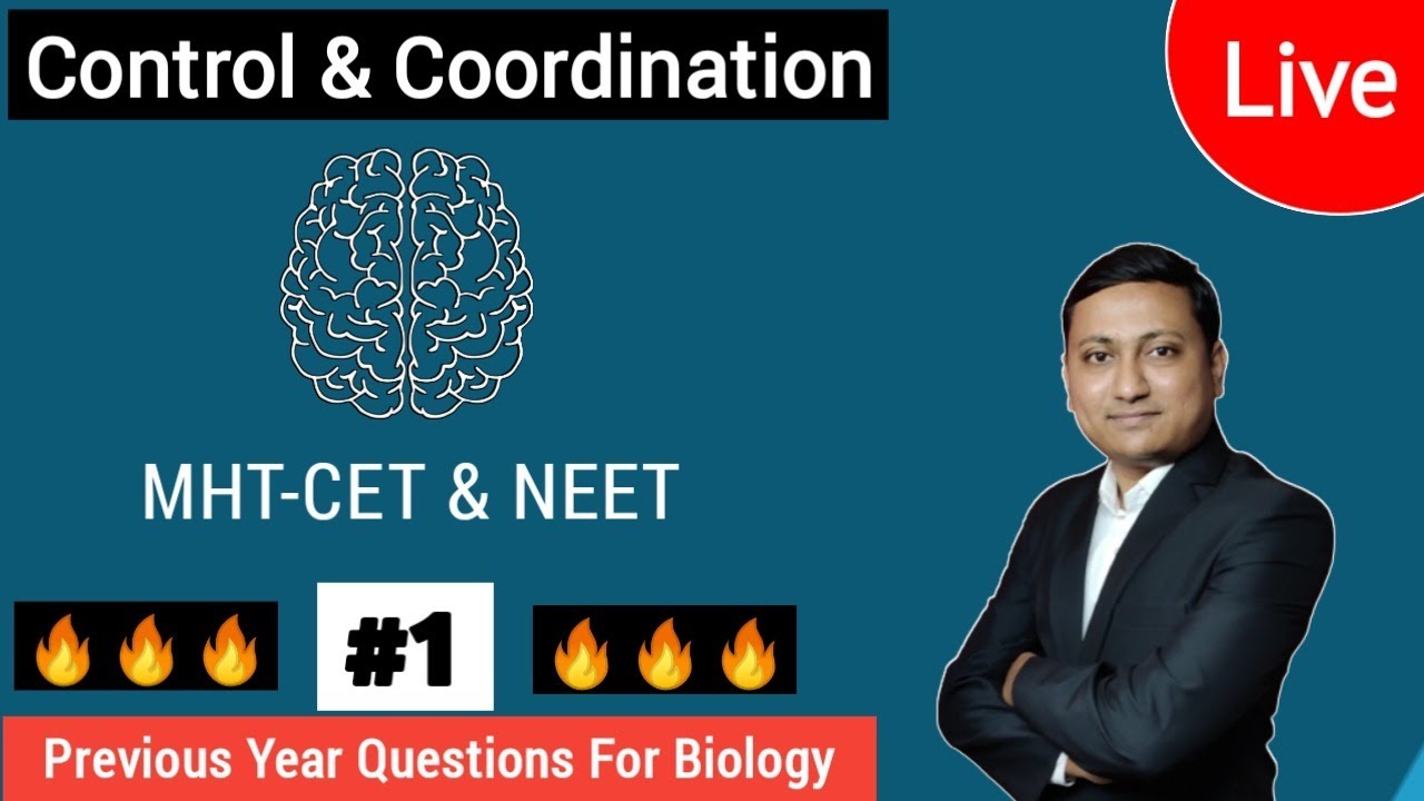 Control and Coordination | NEET & MHT-CET | PYQ |  Biology Crash Course | MHT-CET 2021
