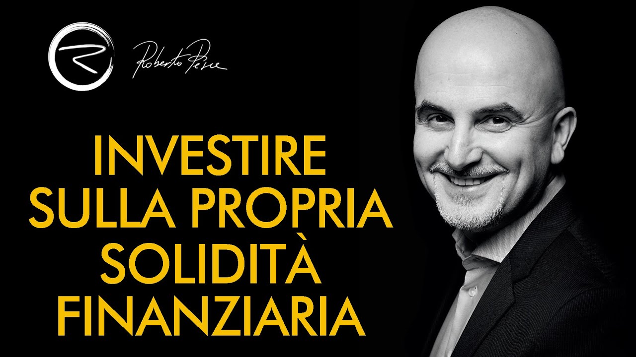 Investire sulla propria solidità finanziaria