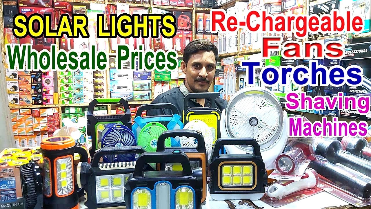 Solar Lights Wholesale Price in Pakistan |  Rechargeable Fan Price | Rechargeable  Torches -Shavers