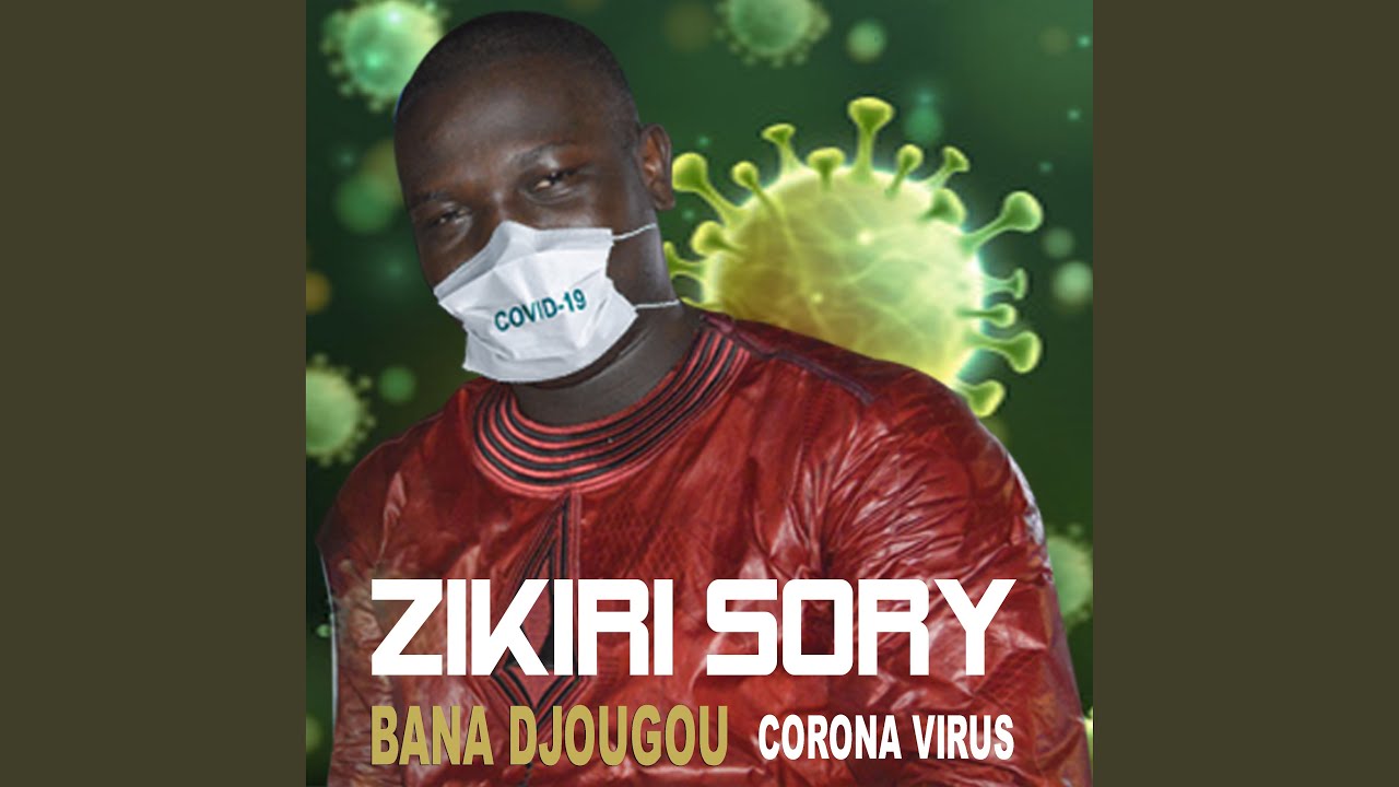 Corona Virus - Zikiri Sory