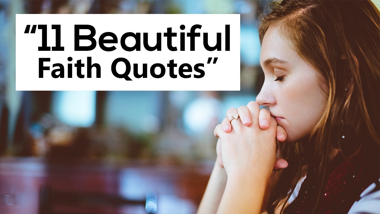 11 Beautiful Faith Quotes and Sayings