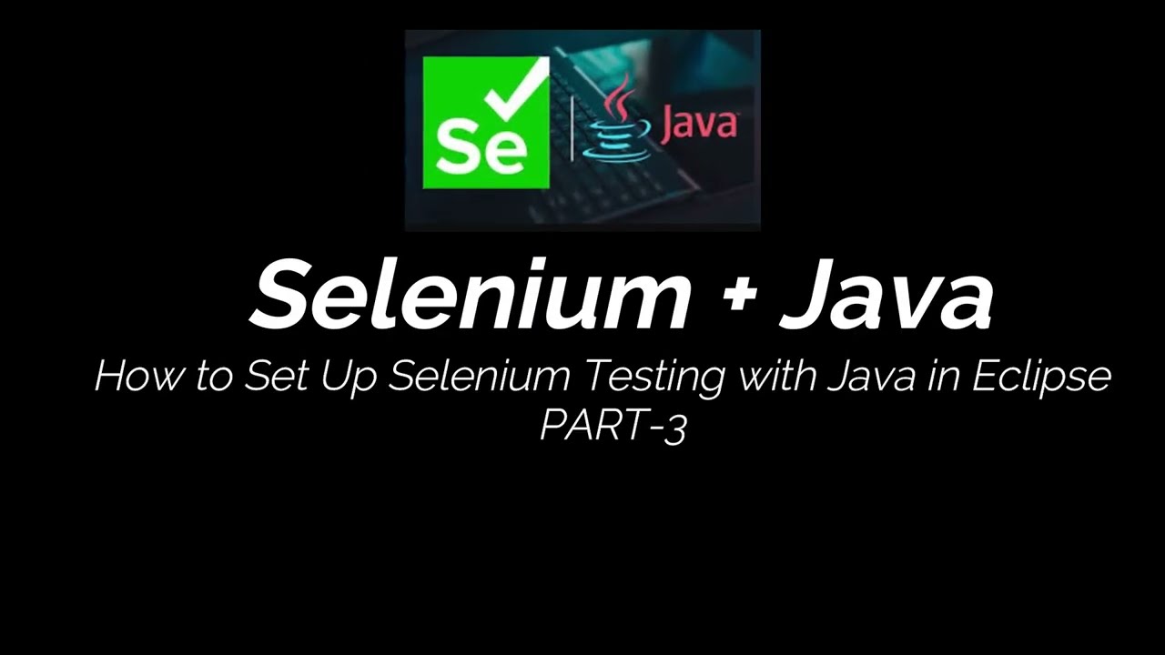 Your First Selenium Script in Java: Setup WebDriver & Open a Website 🌐 PAR 3