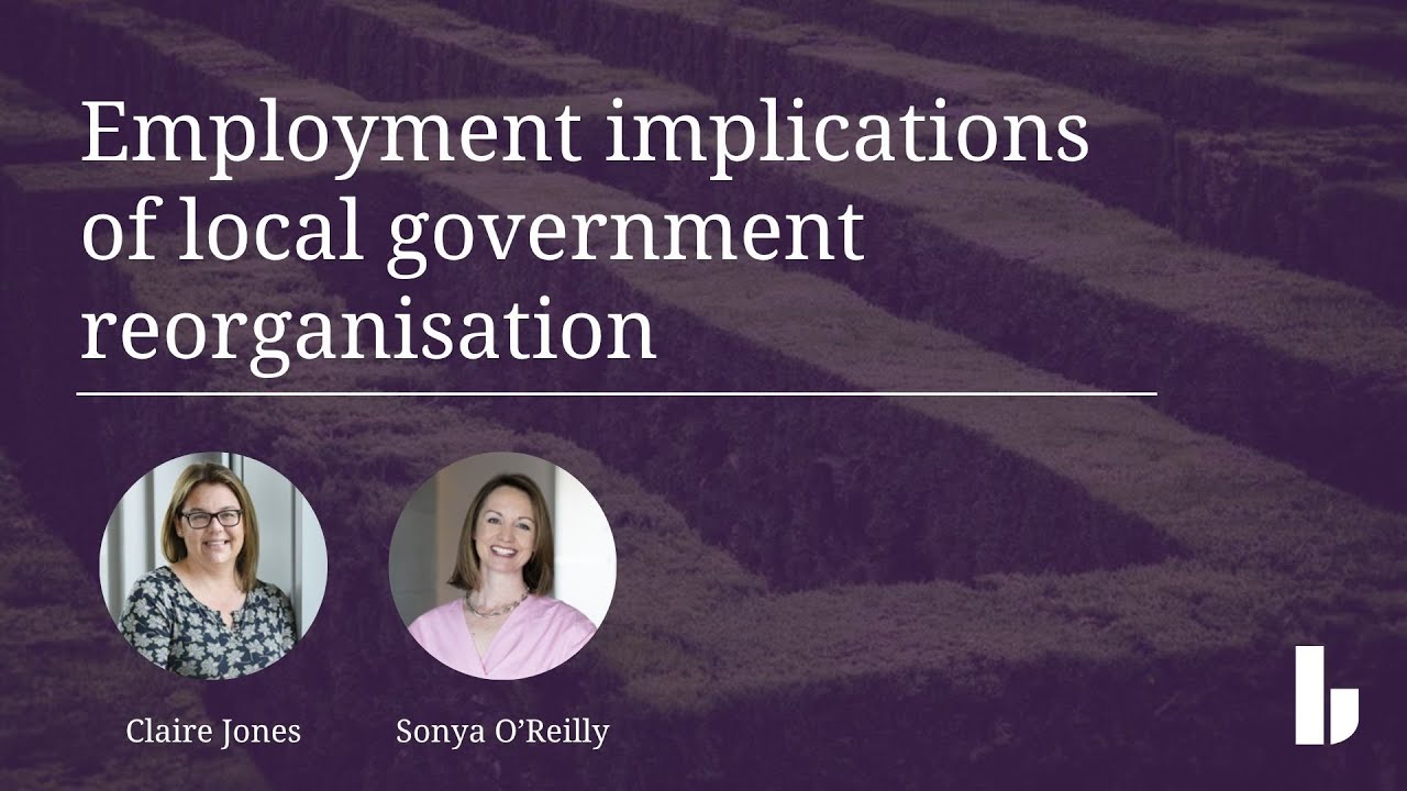 Public Sector Series | Employment implications of local government reorganisation