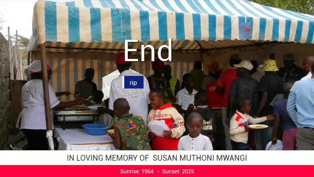 FUNERAL FOR THE LATE SUSAN MUTHONI MWANGI