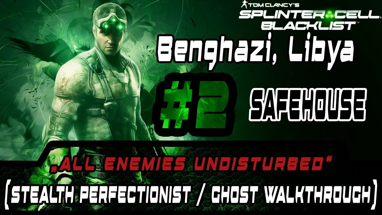 Splinter Cell Blacklist - SAFEHOUSE - Walkthrough - [Perfectionist] (Enemies Undisturbed) (PC)ᴴᴰ