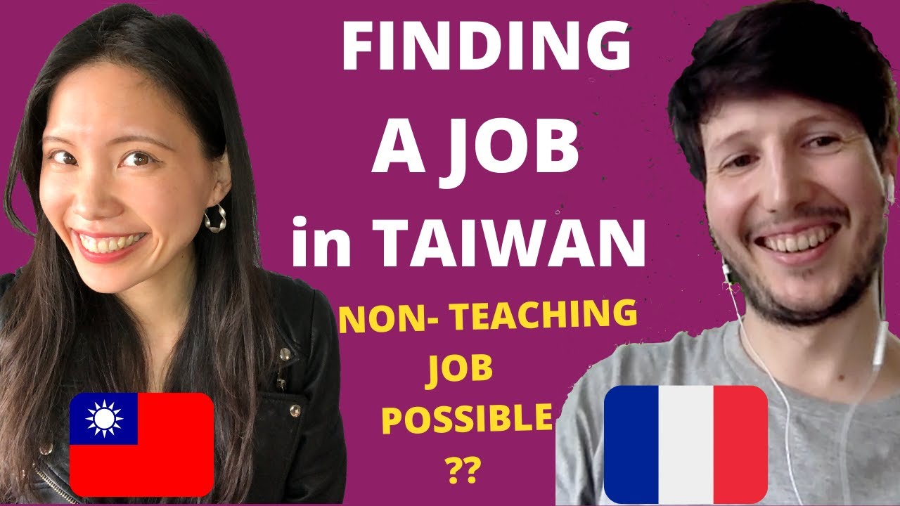How to Find a Job in Taiwan? What to Expect for Foreigners| Working| Taiwan gold card visa (PART 2)