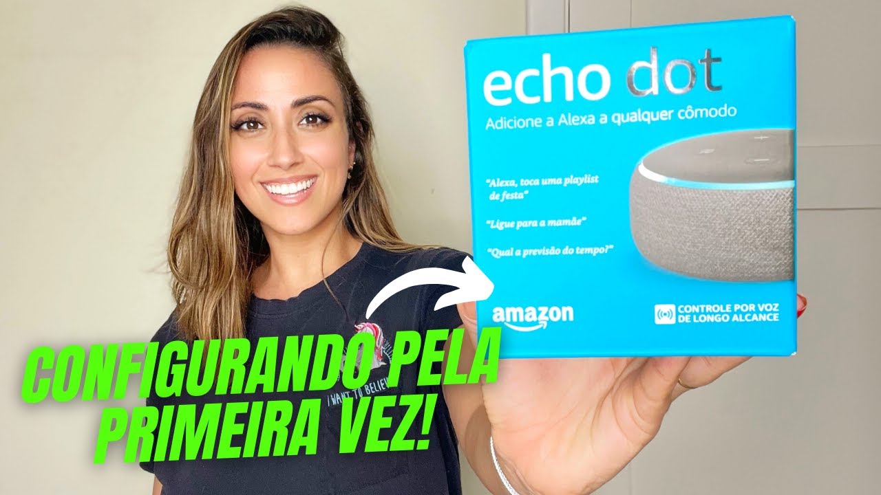 AMAZON ECHO DOT 3 Geração Unboxing e Primeiras Impressões