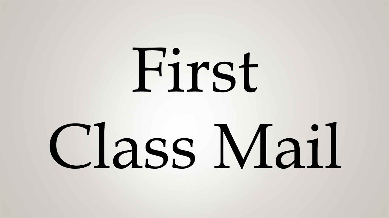 How to Pronounce ''First Class Mail''