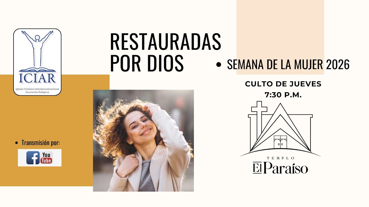 Semana de la Mujer 2026 - Restauradas por Dios (Jueves 5 de marzo)