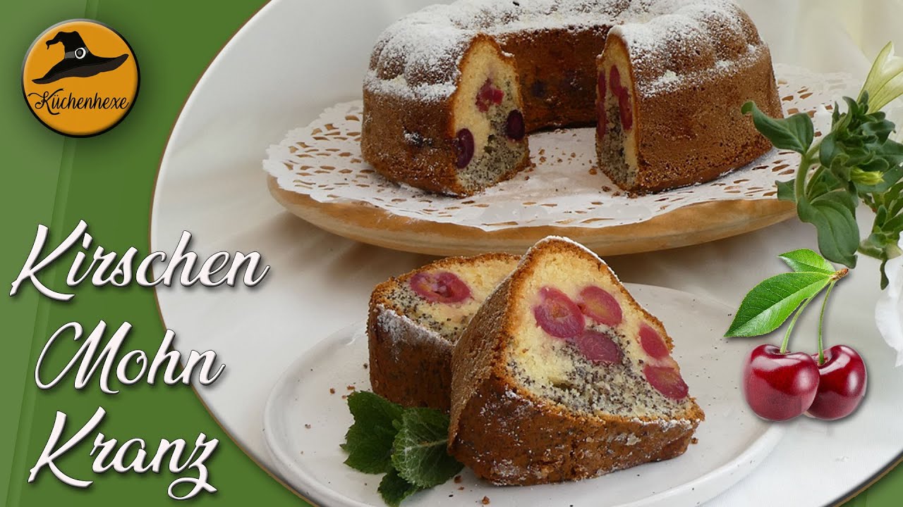 Mein Kirschen Mohn Kranz   ( Kirschmohnkuchen  )