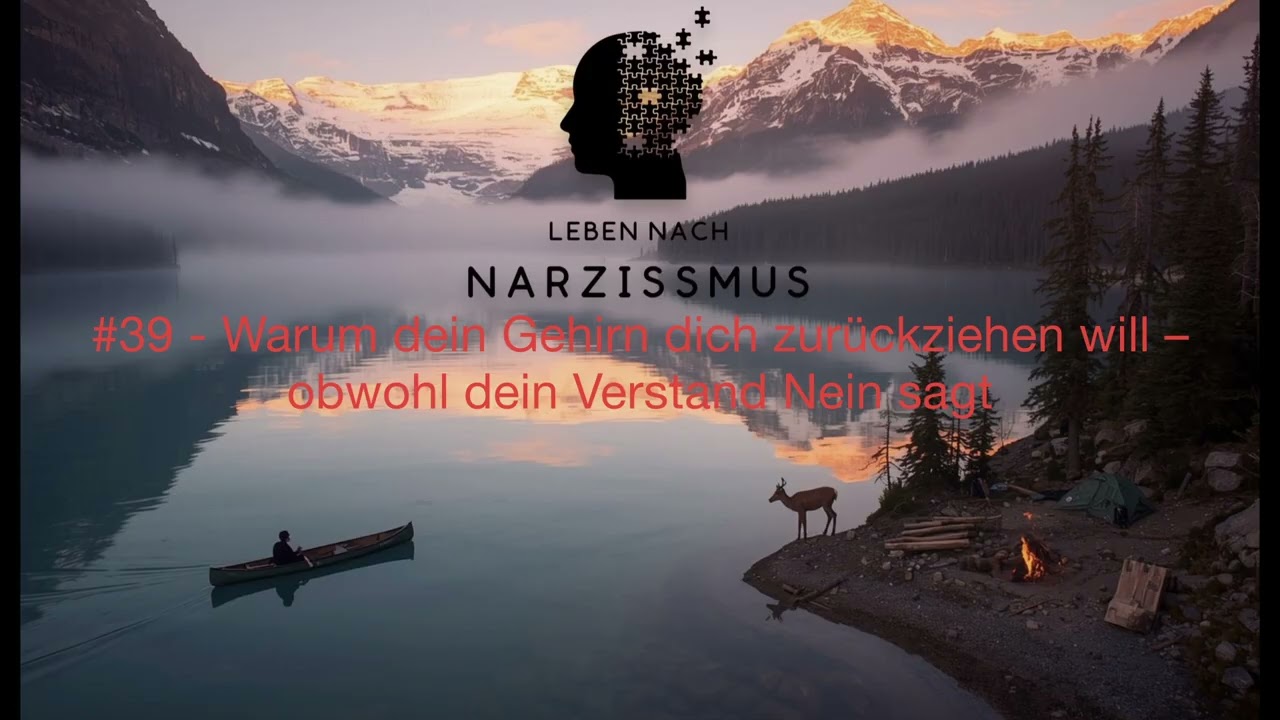 #39 - Warum dein Gehirn dich zurückziehen will – obwohl dein Verstand Nein sagt